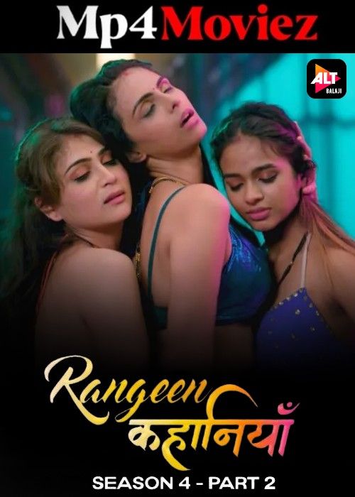 Rangeen Kahaniyan (2024) Season 04 Part 2 Hindi AltBalaji Web Series Full Movie