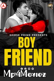 Boy Friend (2021) HorsePrime Hindi Short Film HDRip download full movie