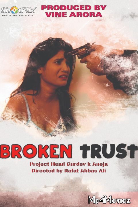 Broken Trust (2021) ShotFlix Hindi Short Film HDRip download full movie
