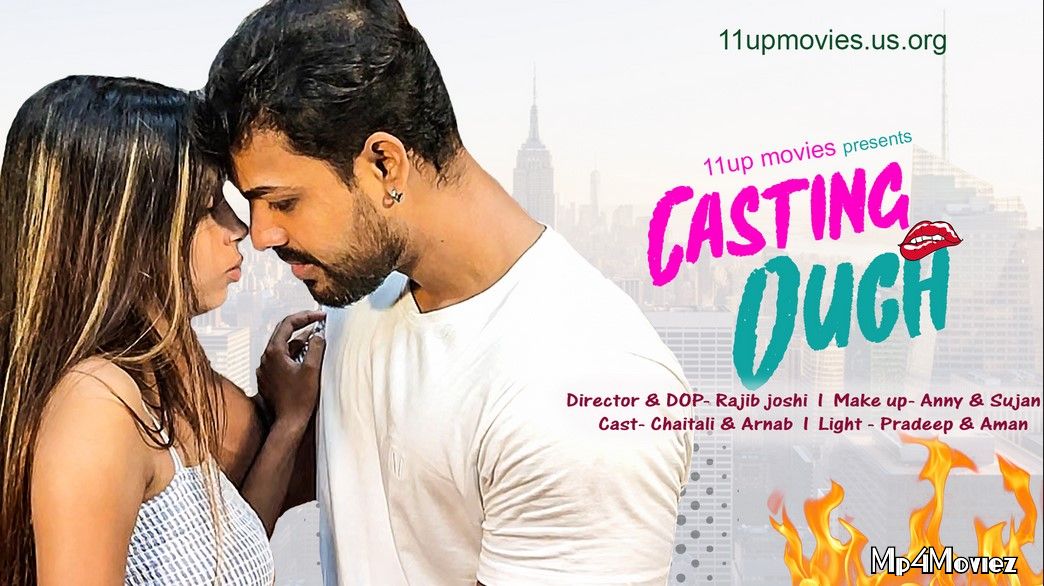 Casting Ouch (2021) 11UpMovies Hindi Short Film HDRip download full movie