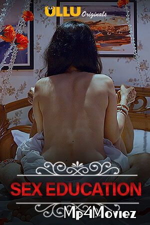 Charmsukh (Sex Education) 2020 S01 Hindi Ullu Original Complete WebSeries download full movie