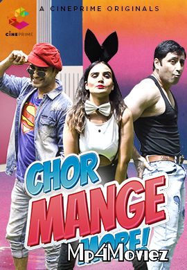 Chor Mange More (2021) Cineprime Hindi Short Film HDRip download full movie