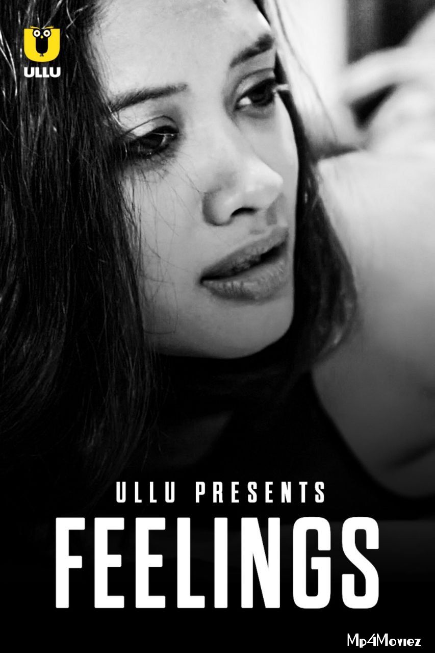 Feelings (2021) Ullu Hindi Short Film HDRip download full movie