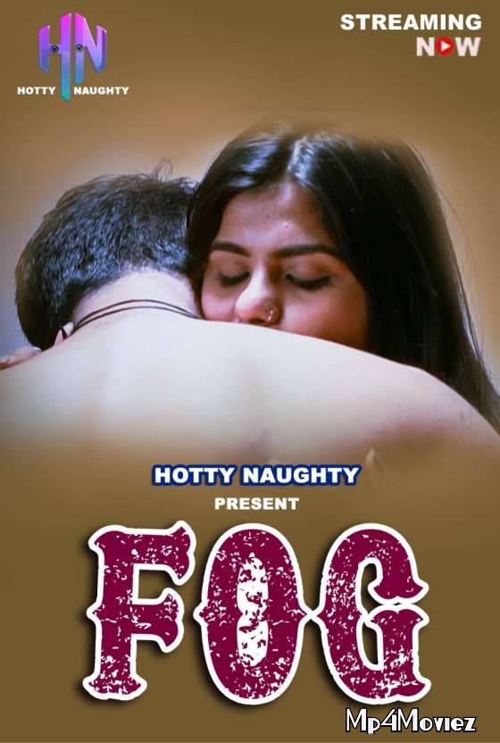 FOG (2021) HottyNoughty Hindi Short Film HDRip download full movie