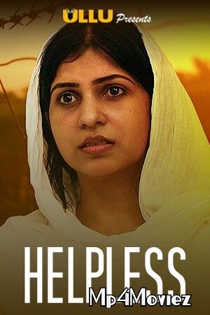 Helpless 2020 S01 Hindi Ullu Originals Web Series download full movie