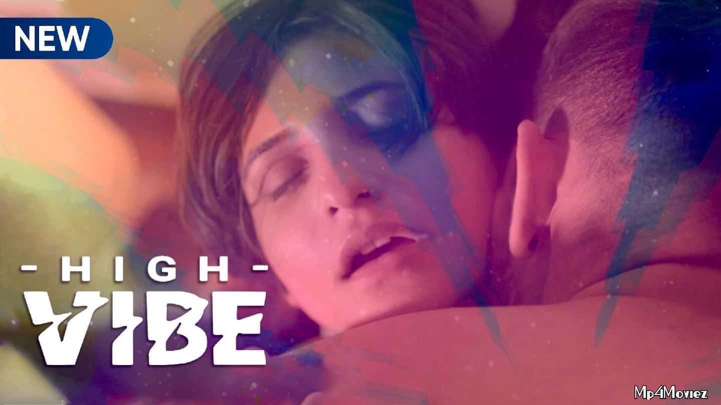 High Vibe S01 2020 Hindi Complete MX Player Web Series download full movie