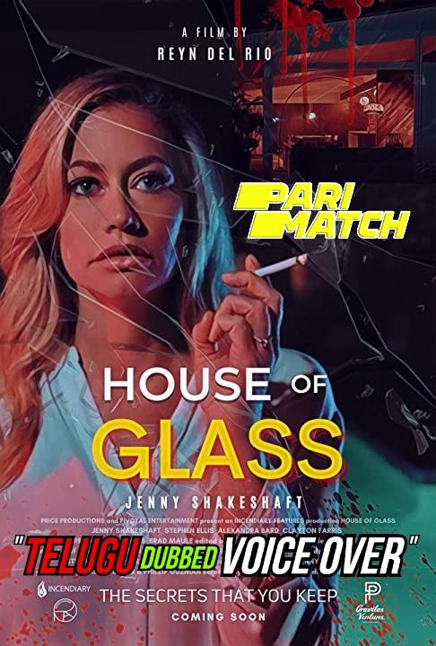House of Glass (2021) Telugu (Voice Over) Dubbed WEBRip download full movie