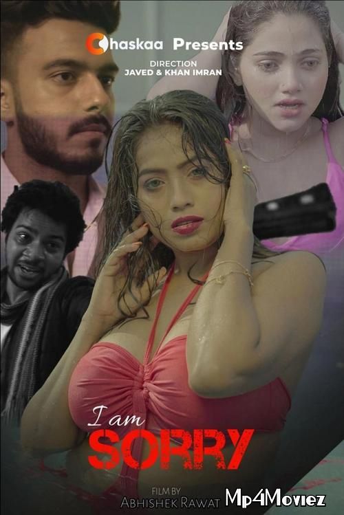 I Am Sorry (2021) OChaskaa Hindi Short Film HDRip download full movie