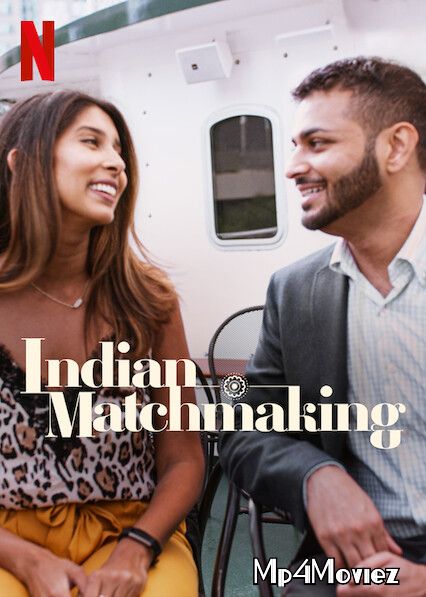 Indian Matchmaking 2020 S01 Hindi Complete NF Series download full movie