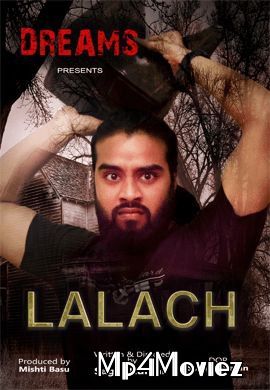 Lalach (2021) S01 Hindi (Episode 1) Web Series HDRip download full movie