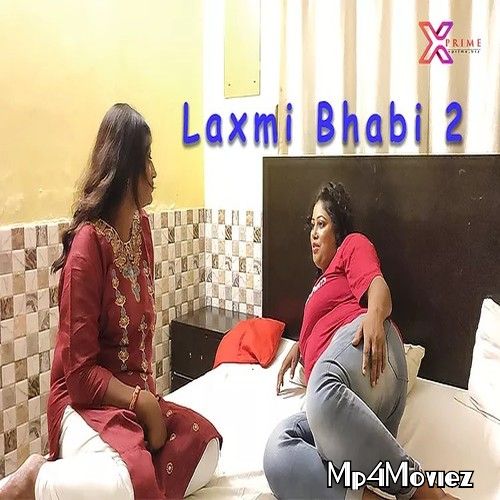 Laxmi Bhabi 2 (2021) XPrime Hindi Short Film UNCUT HDRip download full movie
