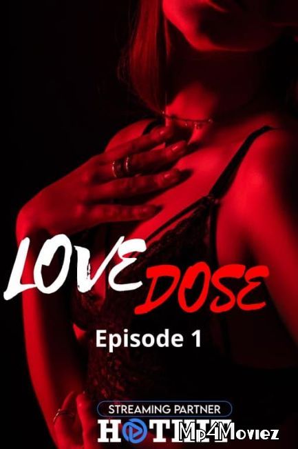Love Dose (2021) S01 (Episode 1) HotHit Hindi Web Series download full movie