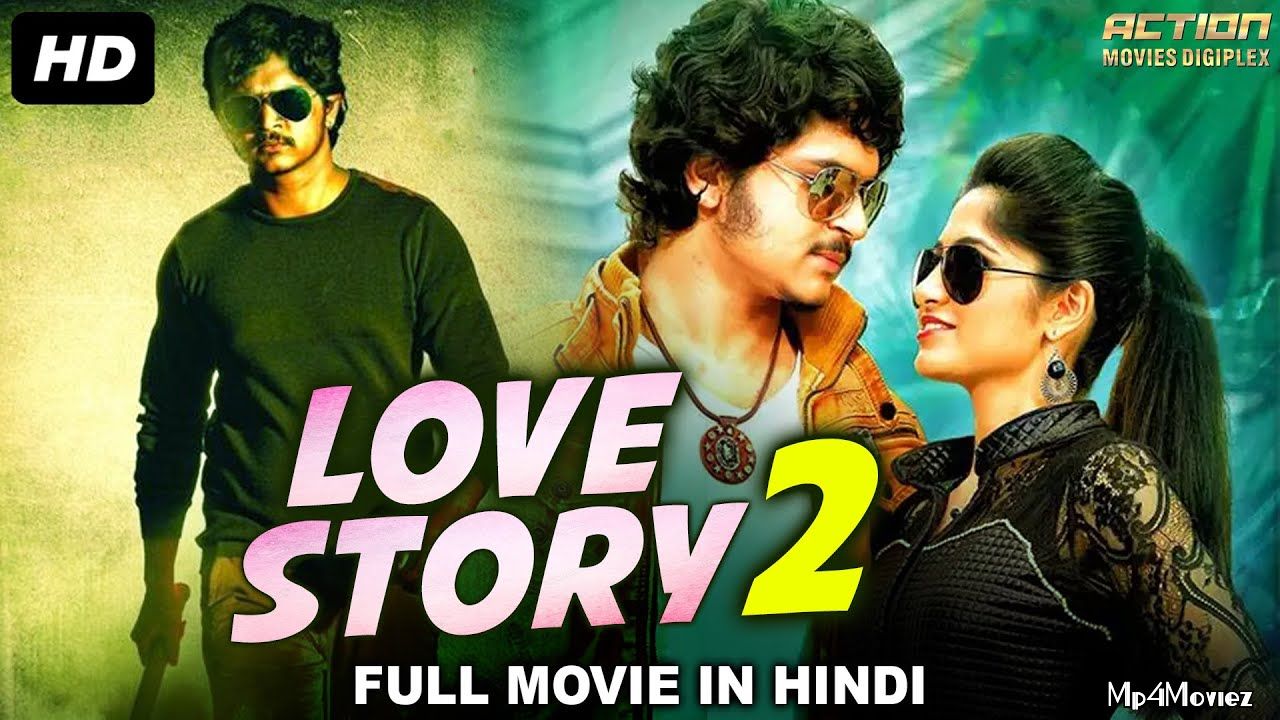Love Story 2 (2021) Hindi Dubbed Movie HDRip download full movie
