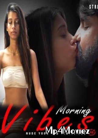 Morning Vibes (2021) BindasTimes Hindi Short Film HDRip download full movie