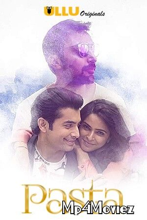 Pasta 2020 Ullu Originals Hindi Short Movie download full movie