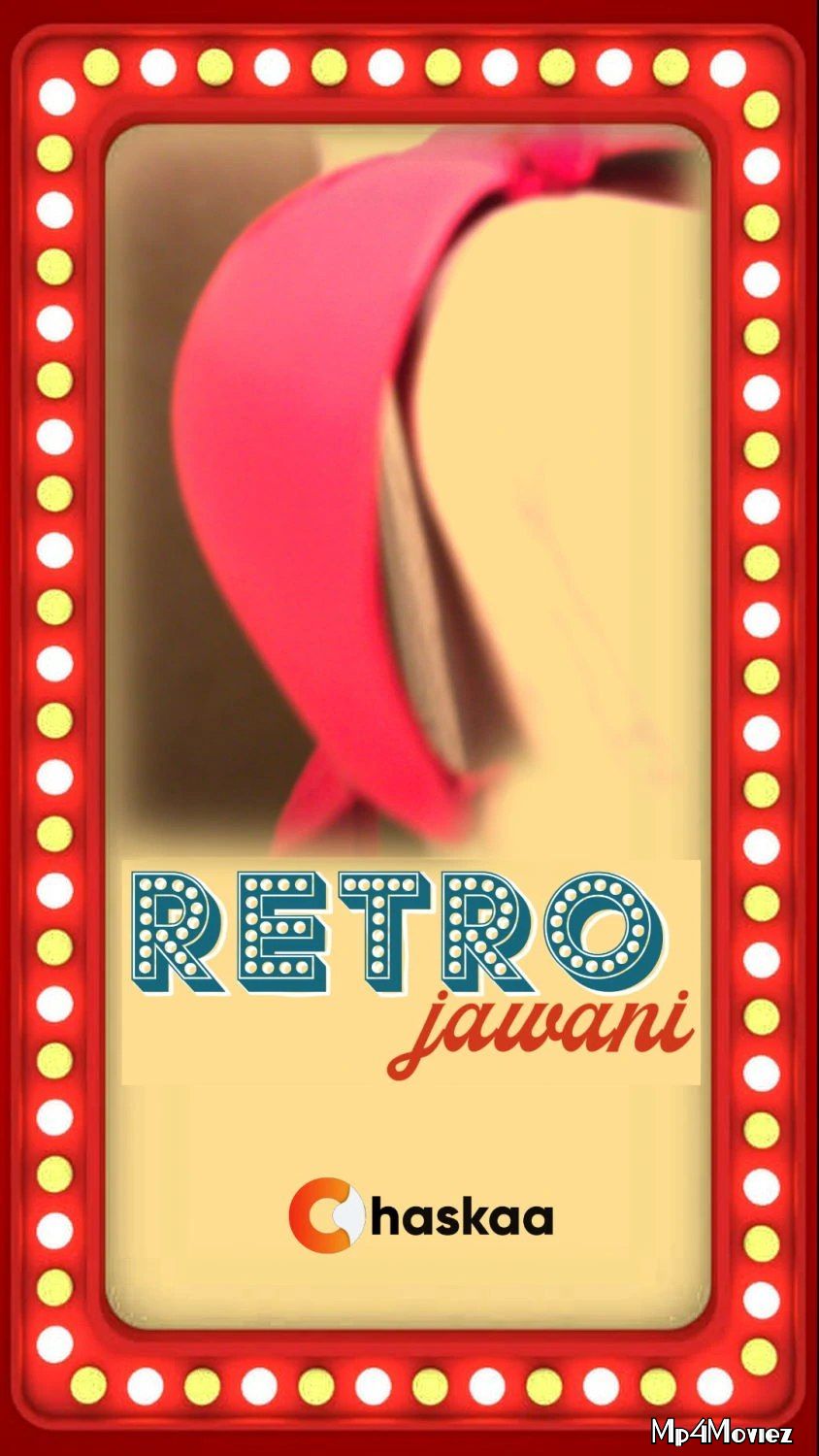 Retro Jawani (2021) OChaskaa Hindi Short Film HDRip download full movie