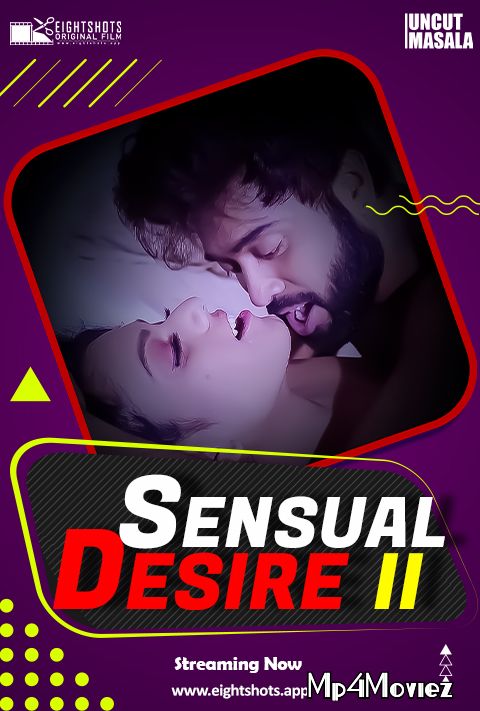 Sensual Desire 2 (2021) Hindi Uncut Vers Short Film UNRATED HDRip download full movie