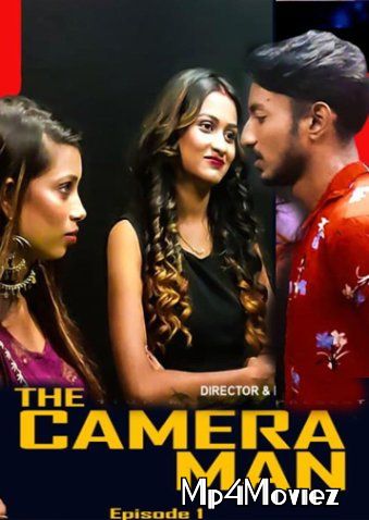 The Cameraman (2021) S01 Hindi (Episode 1) Web Series download full movie