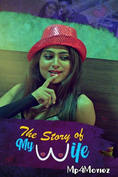 The Story of My Wife (2020) S01 Hindi Complete Web Series download full movie