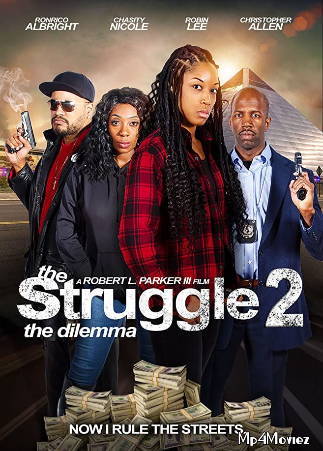 The Struggle II: The Delimma (2021) Hollywood English HDRip download full movie