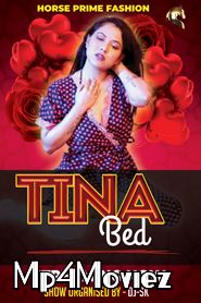 Tina Bed (2021) HorsePrime Hindi Video UNRATED HDRip download full movie
