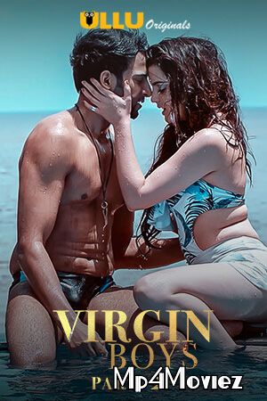 Virgin Boys Part 2 2020 Hindi Ullu Complete Web Series download full movie