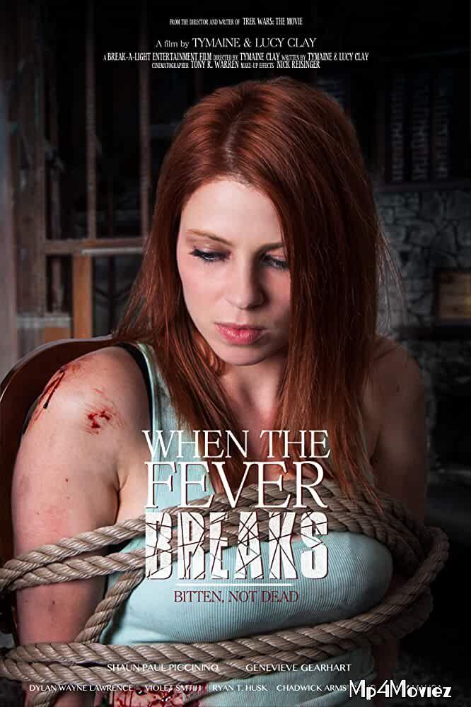 When the Fever Breaks 2019 English Movie download full movie