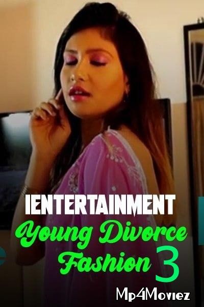 Young Divorce Fashion 3 (2021) iEntertainment Short Film HDRip download full movie